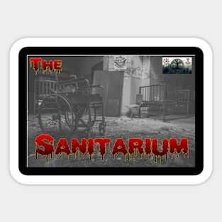 The Sanitarium Show Logo!!! Sticker